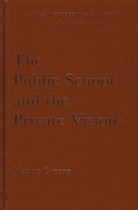 The Public School and the Private Vision