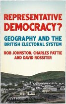 Representative Democracy Geography and the British Electoral System