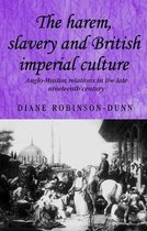 Harem Slavery & British Imperial Culture