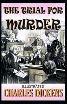 The Trial for Murder Illustrated