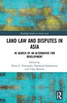 Routledge Studies in Asian Law- Land Law and Disputes in Asia