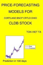 Price-Forecasting Models for Cortland Bncp Crtld Ohio CLDB Stock