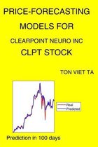 Price-Forecasting Models for Clearpoint Neuro Inc CLPT Stock