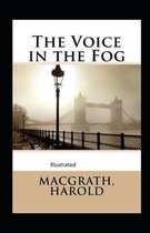 The Voice in the Fog Illustrated