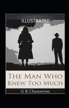 The Man Who Knew Too Much Illustrated