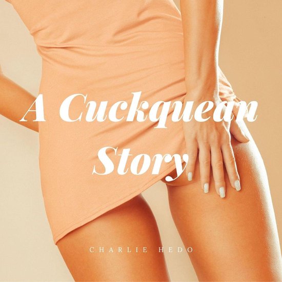 Cuckquean Story A Charlie Hedo 9781664935617 Boeken Bol cuckquean-story-a-charlie-hedo-9781664935617-boeken-bol