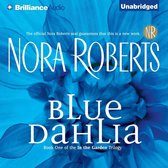 Boek "Blue Dahlia" van Nora Roberts, "Book One of the In the Garden Trilogy", "Unabridged".