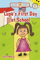 Lupe's First Day at School