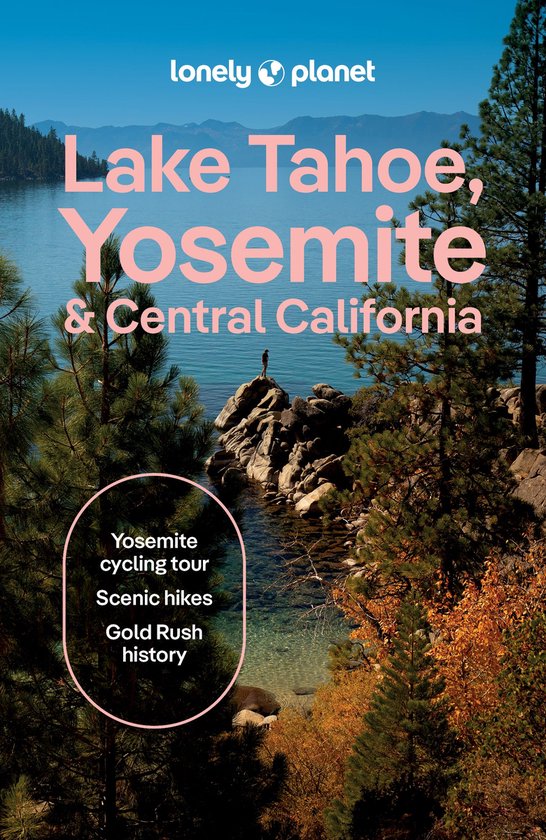 Travel Guide - Lonely Planet Lake Tahoe, Yosemite and Centra ... - cover