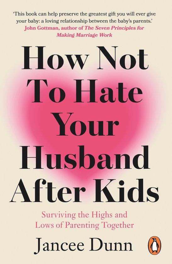 How Not to Hate Your Husband After Kids - cover