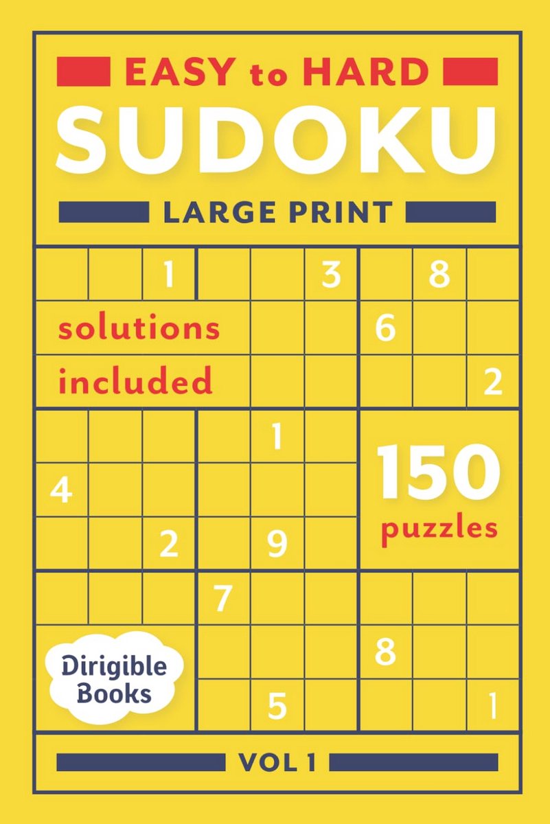 Sudoku Puzzelboek Groot Formaat: 150 Puzzels van Heel Makkelijk tot Heel Moeilijk met Oplossingen