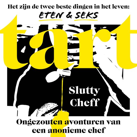 Tart: Ongezouten avonturen van een anonieme chef - cover