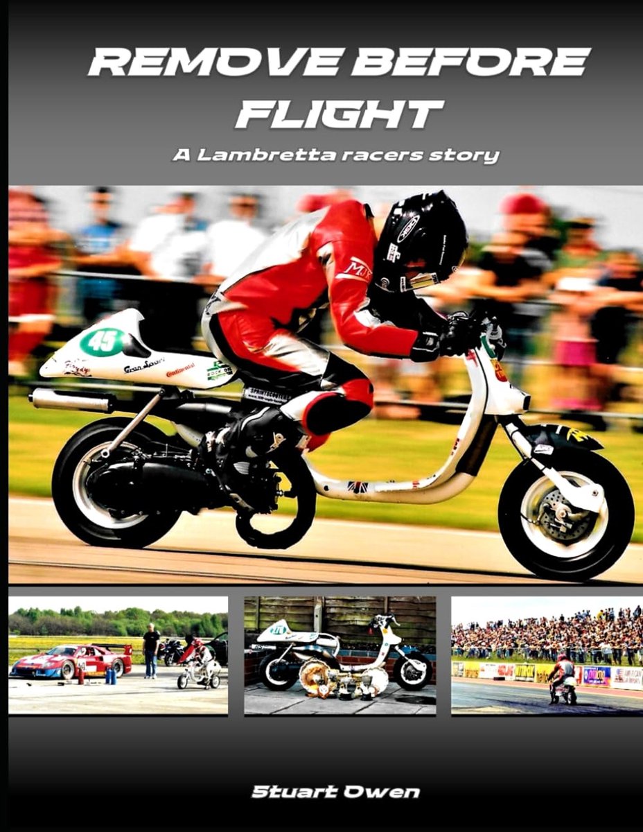 Remove Before Flight: Het ongelooflijke verhaal van een Lambretta-racer