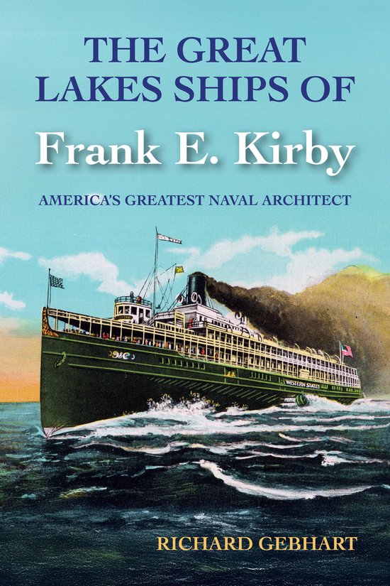 The Great Lakes Ships of Frank E. Kirby - cover