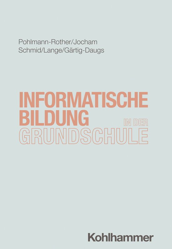 Informatische Bildung in der Grundschule - cover