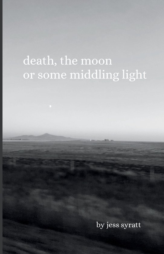 Death, The Moon, or Some Middling Light - cover