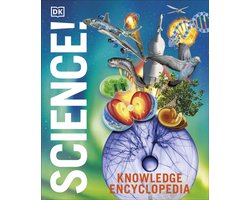 DK Knowledge Encyclopedias- Knowledge Encyclopedia Science!, 2nd Edition