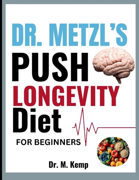Dr. Metzl's Push Longevity Diet for Beginners - cover