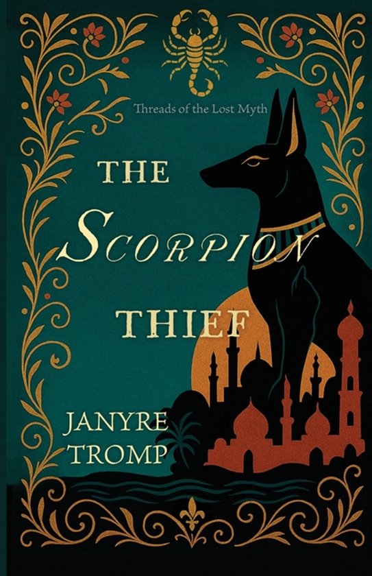 Threads of the Lost Myth-The Scorpion Thief - cover