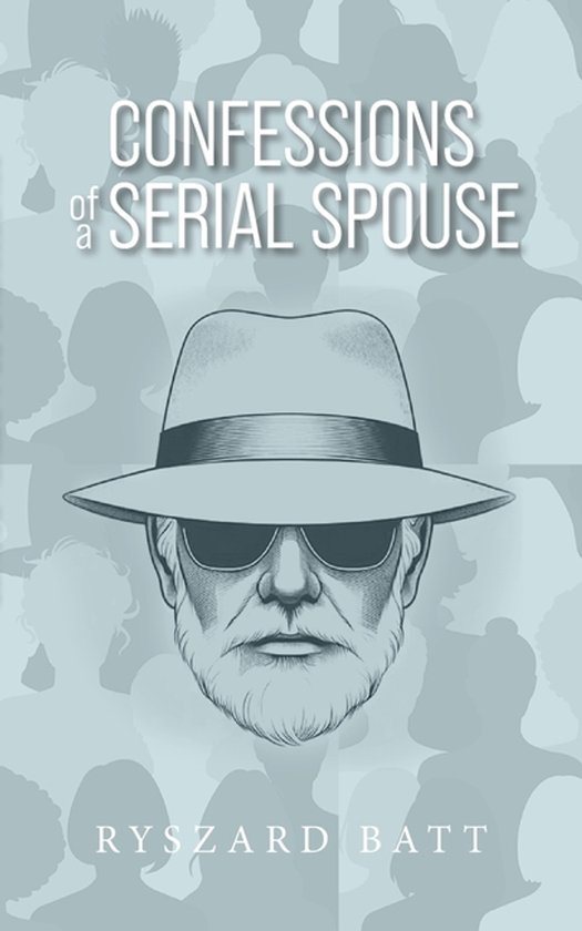 Confessions of a Serial Spouse - cover