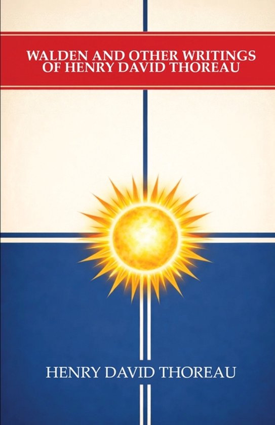 Livre avec le titre 'Walden and Other Writings of Henry David Thoreau' en lettres rouges sur une bande blanche, avec un soleil rayonnant sur fond bleu.