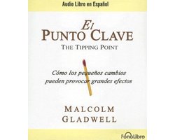 Het Kantelpunt: Hoe Ideeën, Trends en Gedrag Zich Verspreiden als een Lopend Vuurtje