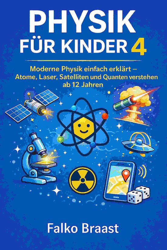 Die große Physik-Reihe für Kinder 4 - Physik für Kinder 4 - cover