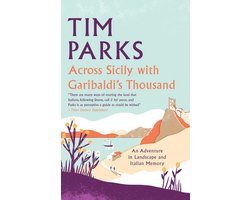 Across Sicily with Garibaldi's Thousand