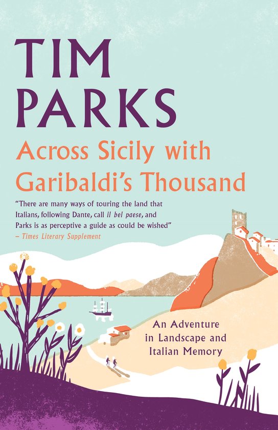 Across Sicily with Garibaldi's Thousand - cover