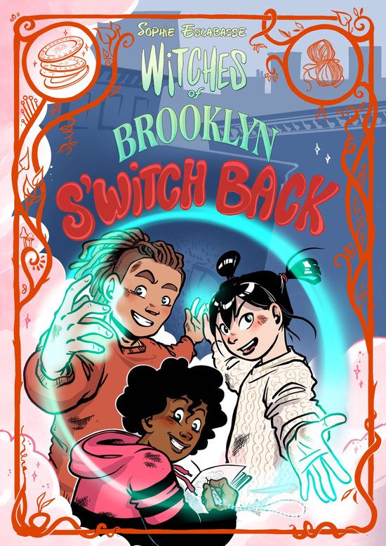 Witches of Brooklyn 6 - Witches of Brooklyn: S'Witch Back