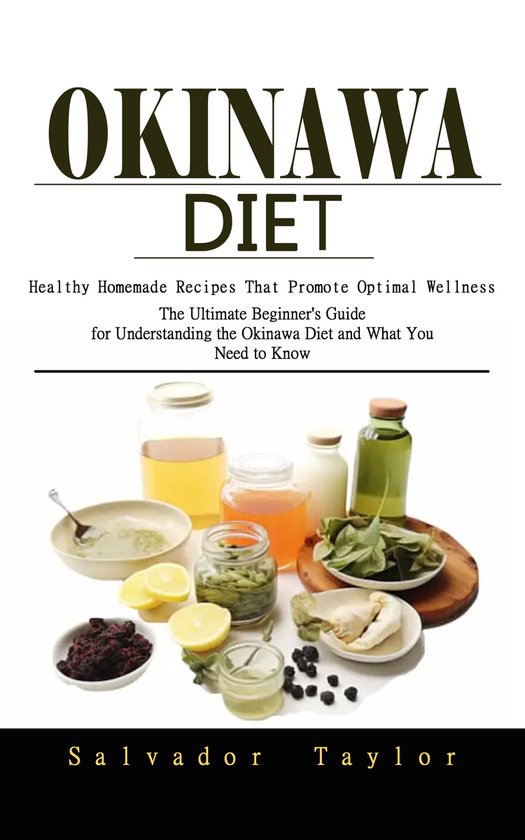 Okinawa Diet: Healthy Homemade Recipes That Promote Optimal  ... - cover