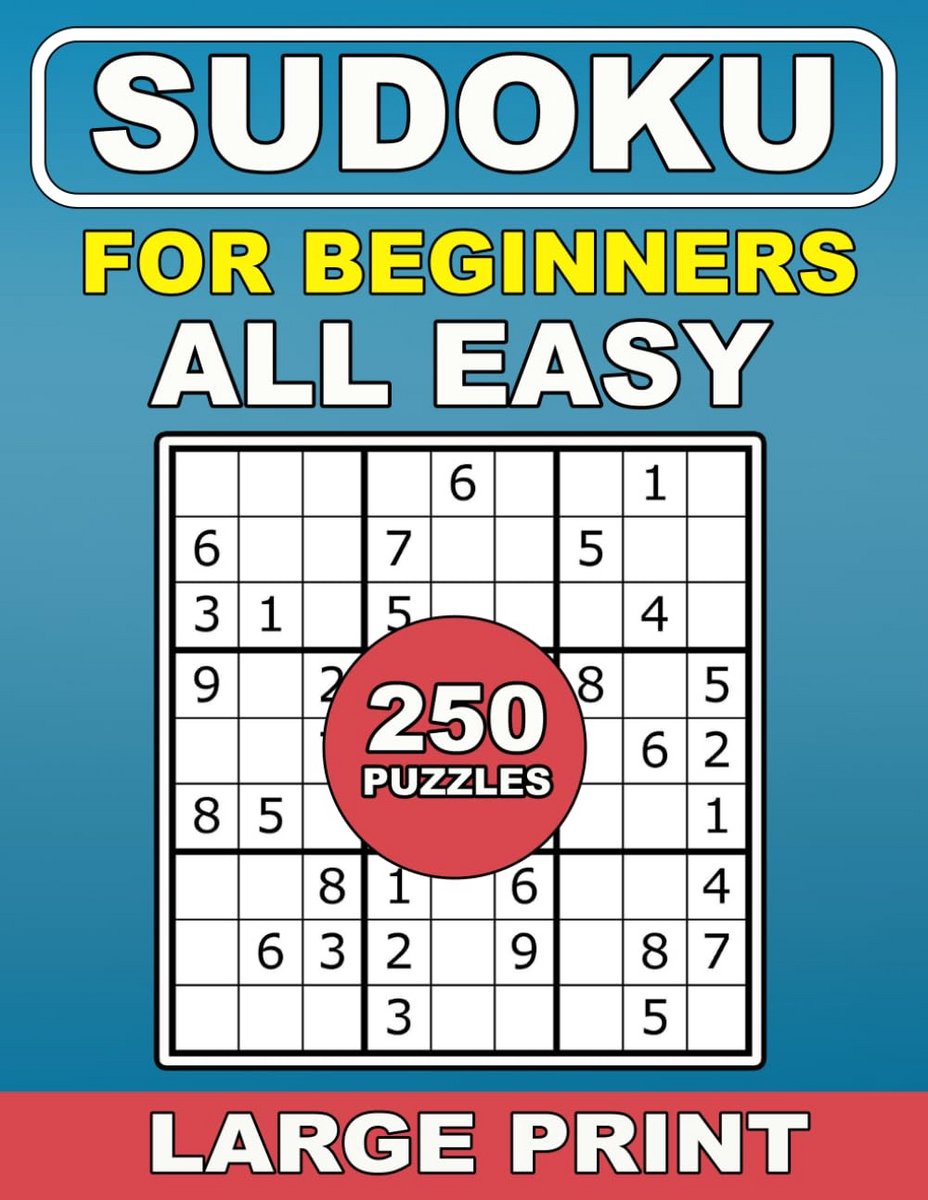 Sudoku Boeken voor Beginners: 250 Puzzels in Groot Lettertype
