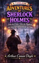 Boekomslag: "A Timeless Adventures of Sherlock Holmes" door Arthur Conan Doyle, met een man met pijp en hoed in de mist, "Solve the Crime. Solve the Mystery."