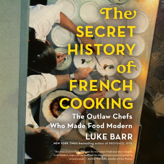 The Secret History of French Cooking - cover