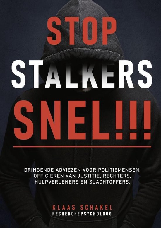 Stop Stalkers Snel!!! Dringende adviezen voor politiemensen, ... - cover