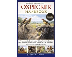 The Complete Guide to Oxpecker Handbook
