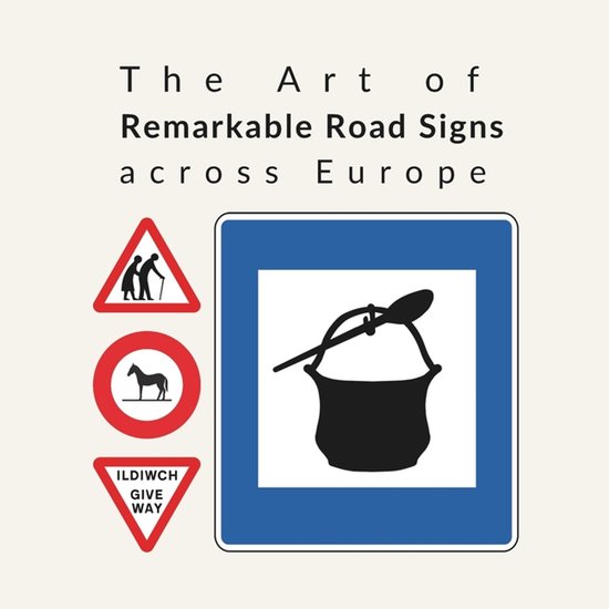 The Art of Road Signs-The Art of Remarkable Road Signs - cover