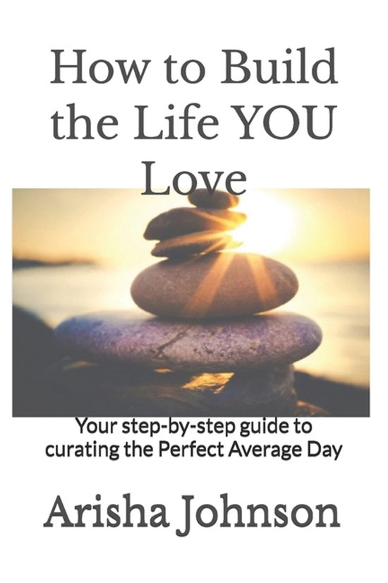 How to Build the Life YOU Love - cover