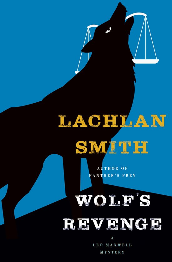 The Leo Maxwell Mysteries 5 - Wolf's Revenge - cover