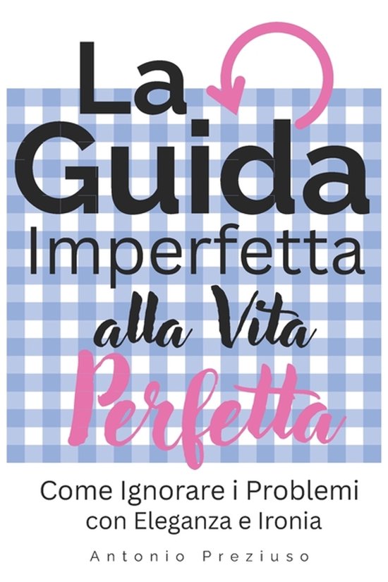La Guida Imperfetta alla Vita Perfetta - cover