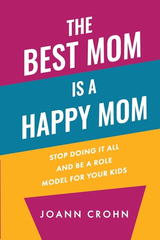 The Best Mom Is A Happy Mom - cover