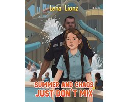 Summer And Chaos Just Don't Mix