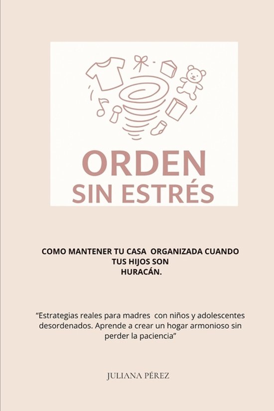 Cómo mantener el orden sin estrés con hijos huracán - cover