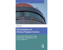 Critical Asian Cinemas-The Evolution of Chinese Popular Cinema