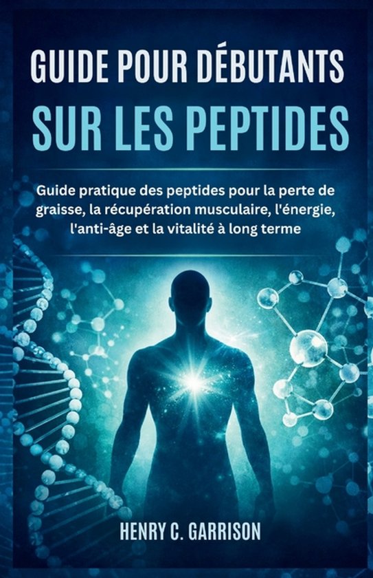 Guide Pour Débutants Sur Les Peptides - cover