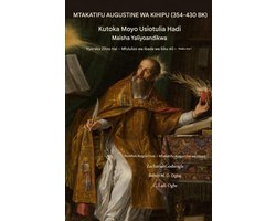 Kuishi Nyaraka - 40 Siku Ibada Mfululizo- St. Augustine YA Kihindi (354-430 Ad)