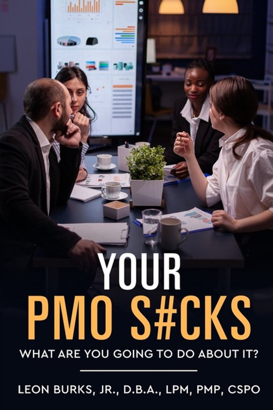 Leadership Essentials- Your PMO S#cks - cover