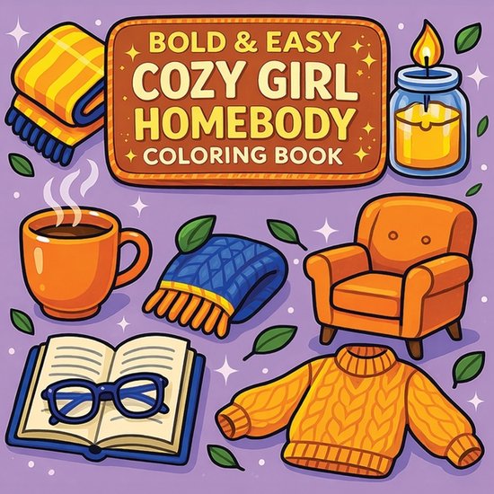 Bold & Easy Stress Relief Coloring Books- Bold & Easy Cozy G ... - cover