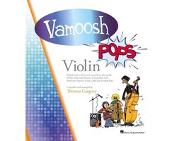 Vamoosh Pops: Violin Edition Arranged by Thomas Gregory Violin Songbook and Sheet Music for Young Players 23 Pop Film and Theatre Songs with Duets Onl