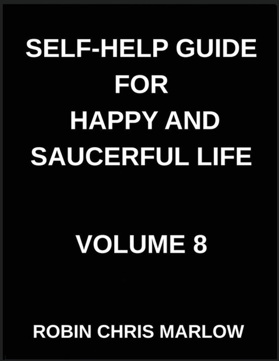 Self-Help Guide for Happy and Saucerful Life (Part 8)- The J ... - cover